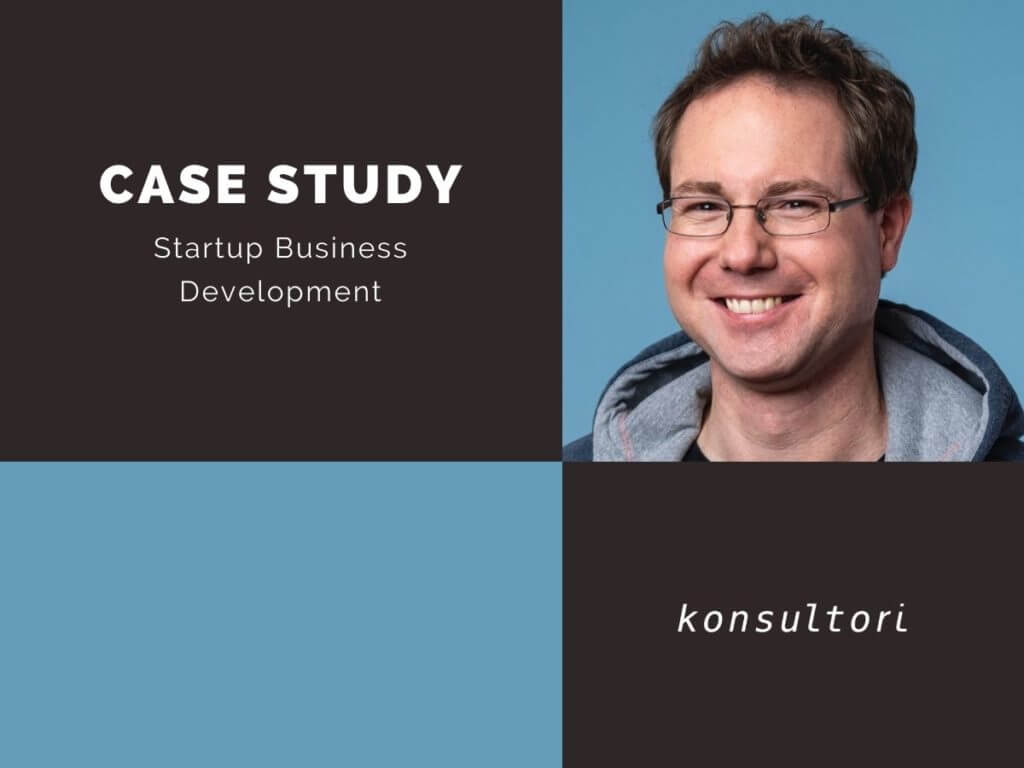 Case Studies Startup Development © konsultori