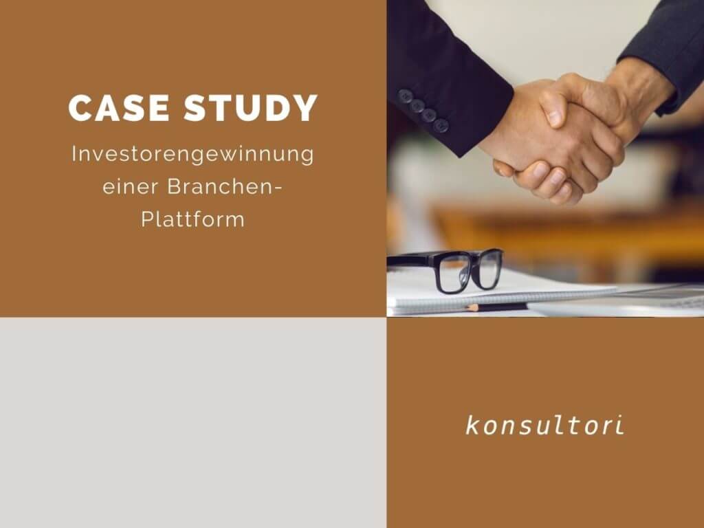 Case Studies Investorengewinnung konsultori