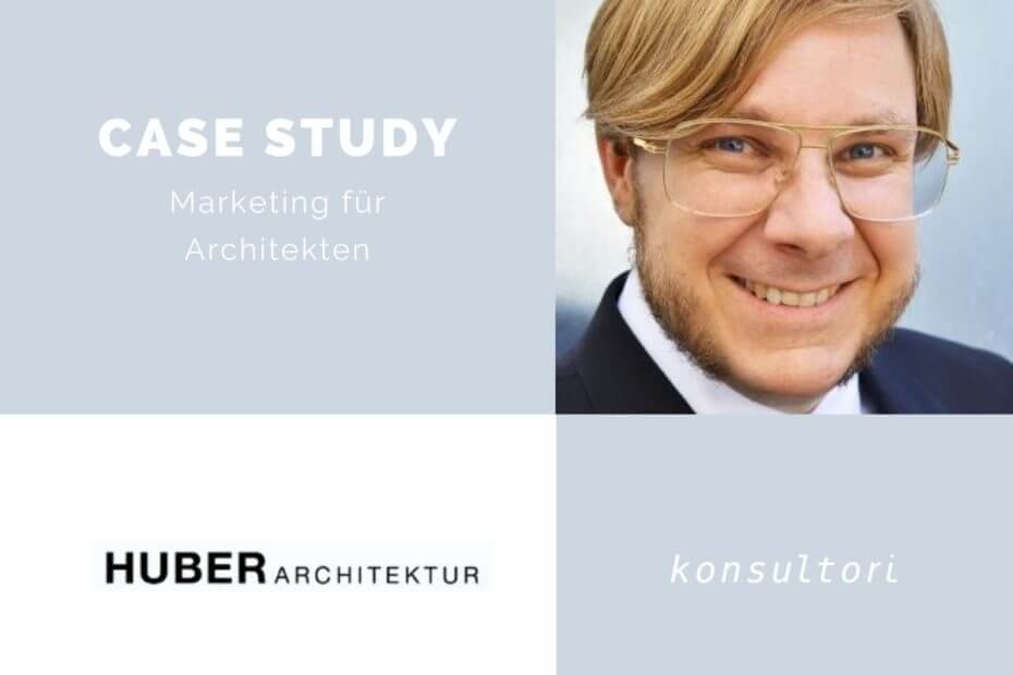 Case Studies Architekt Marketing © konsultori