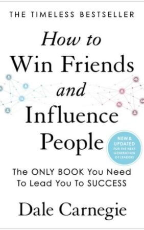 How to Win Friends and Influence People