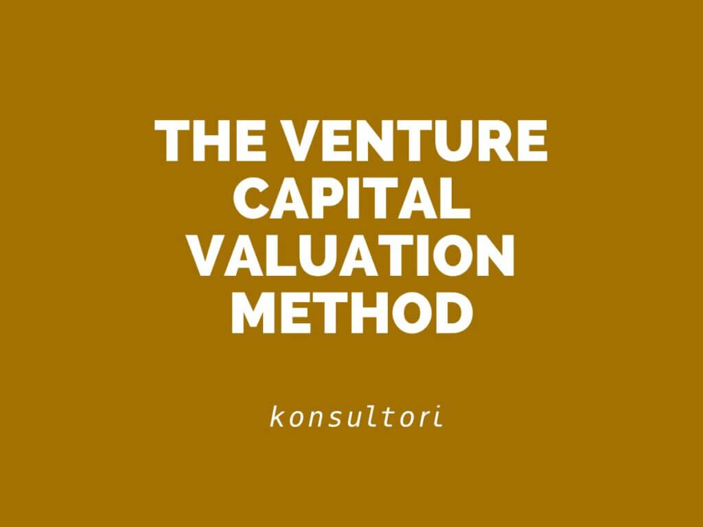 Venture Capital valuation method