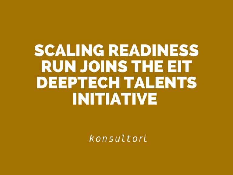 Konsultori Blog Scaling Readiness Run Joins the EIT DeepTech Talents Initiative